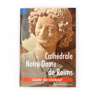 Guide du visiteur, Cathédrale Notre Dame de Reims
